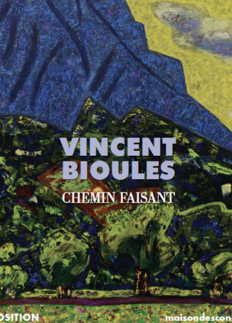 "Chemin faisant", Vincent Bioulès