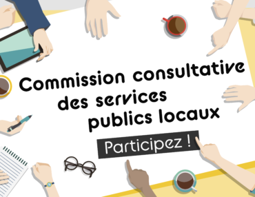 Commission Consultative des Services Publics Locaux : participez !