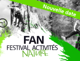 Festival des activités de nature - FAN [nouvelle date]